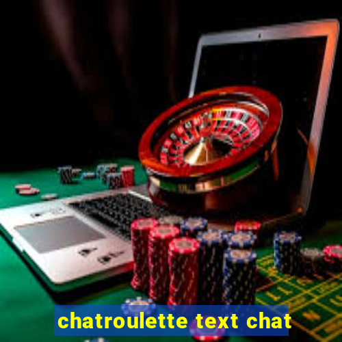 chatroulette text chat